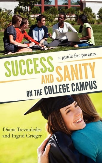 Success and Sanity on the College Campus Trevouledes Diana