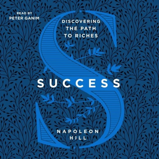 Success: Discovering the Path to Riches Hill Napoleon