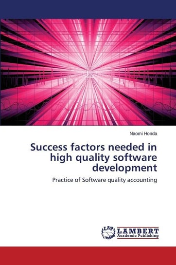 Success Factors Needed in High Quality Software Development Honda Naomi