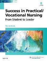 Success in Practical/Vocational Nursing: From Student to Leader Knecht Patricia