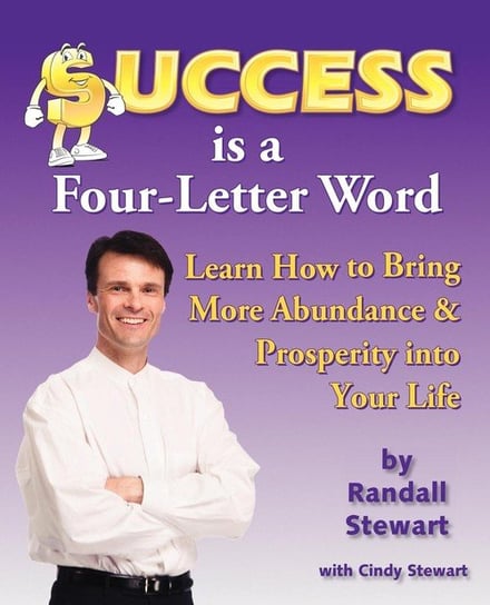 Success Is a Four-Letter Word Stewart Randall