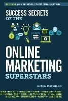 Success Secrets of the Online Marketing Superstars Meyerson Mitch