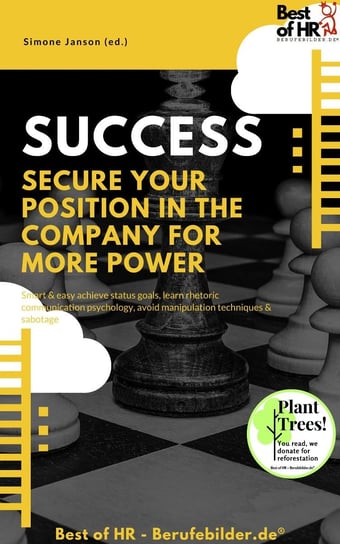 Success. Secure your Position in the Company for more Power Simone Janson