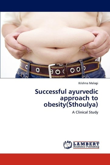 Successful ayurvedic approach to obesity(Sthoulya) Malagi Krishna