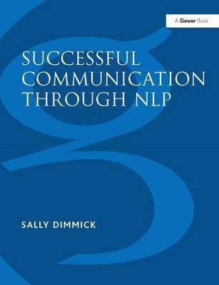 Successful Communication Through NLP: A Trainer's Guide Sally Dimmick