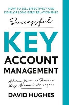 Successful Key Account Management Hughes David