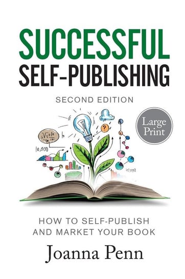 Successful Self-Publishing Large Print Edition Joanna Penn