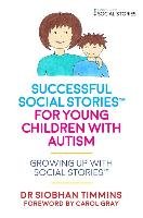 Successful Social Stories (TM) for Young Children with Autis Timmins Siobhan