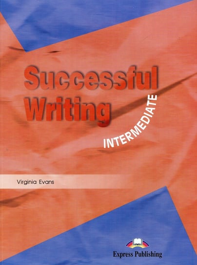 Successful Writing. Intermediate. Student's Book Evans Virginia