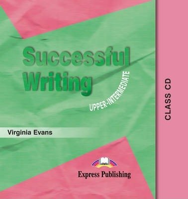 Successful Writing Upper-Intermediate. Class Audio CD Evans Virginia
