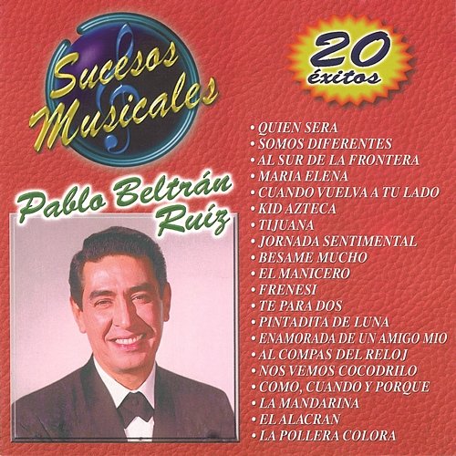 Sucesos Musicales - Pablo Beltrán Ruíz Pablo Beltrán Ruiz