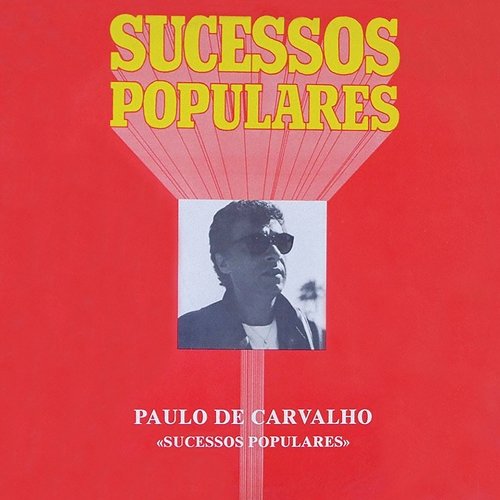 Sucessos Populares Paulo De Carvalho