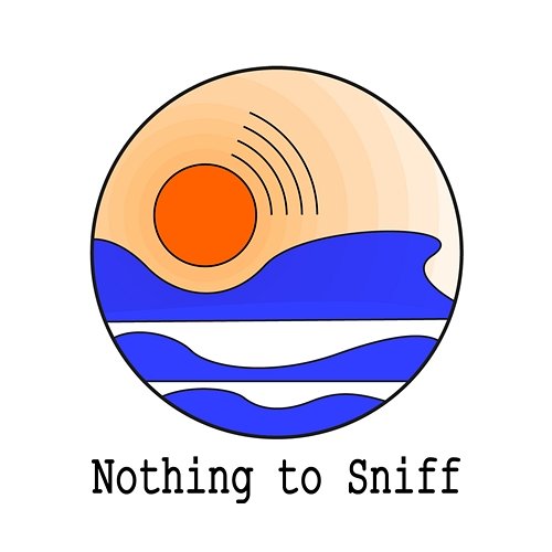 Such a Story Nothing To Sniff