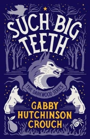 Such Big Teeth Gabby Hutchinson Crouch