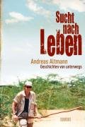 Sucht nach Leben Altmann Andreas