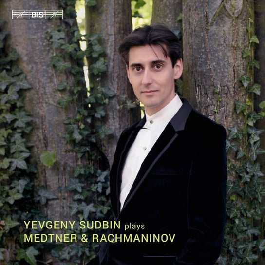 Sudbin Plays Medtner & Rachmaninov Sudbin Yevgeny