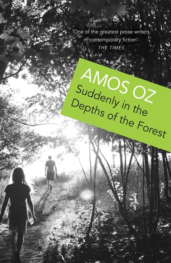 Suddenly In the Depths of the Forest Oz Amos