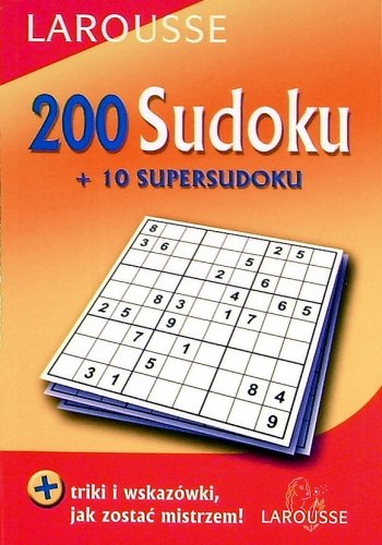 Sudoku 2. 200 sudoku + 10 supersudoku Opracowanie zbiorowe