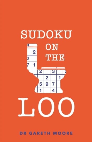 Sudoku on the Loo Gareth Moore