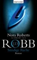 Sündige Rache Robb J. D., Roberts Nora