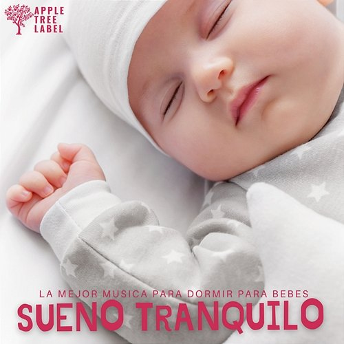 Sueno Tranquilo La mejor musica para dormir para bebes