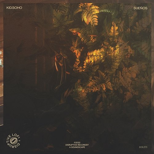 sueños kid.soho & Disruptive LoFi