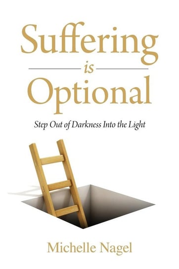 Suffering is Optional Nagel Michelle