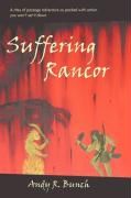 Suffering Rancor Bunch Andy R.