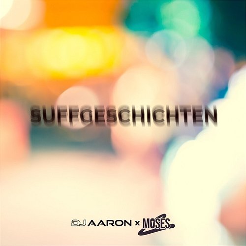 Suffgeschichten Moses C, Dj Aaron