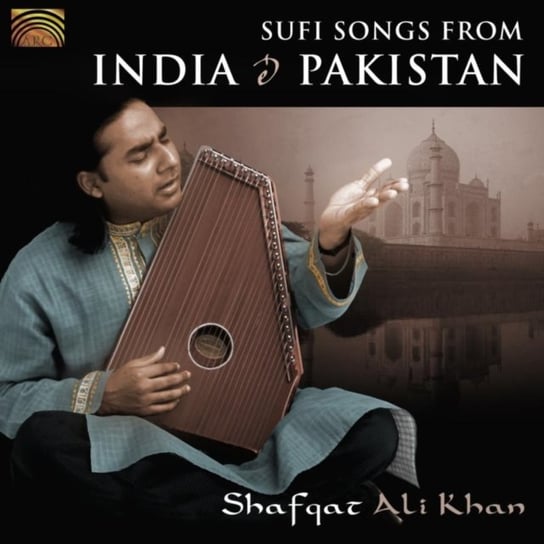 Sufi Songs From Indie & Pakistan Ali Khan Shafquat
