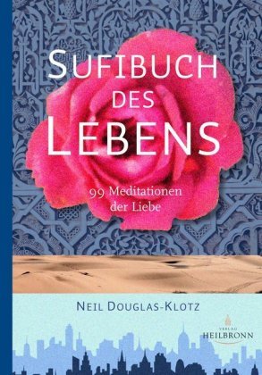 Sufibuch des Lebens Douglas-Klotz Neil
