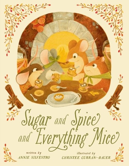 Sugar and Spice and Everything Mice Annie Silvestro