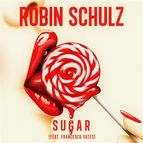Sugar Robin Schulz feat. Francesco Yates
