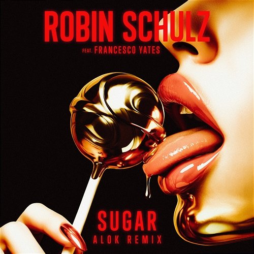 Sugar Francesco Yates, Robin Schulz