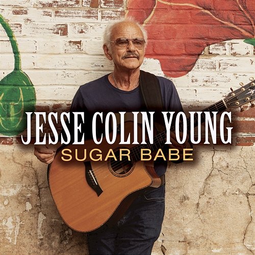 Sugar Babe Jesse Colin Young