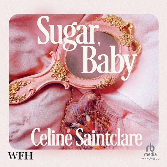 Sugar, Baby Celine Saintclare
