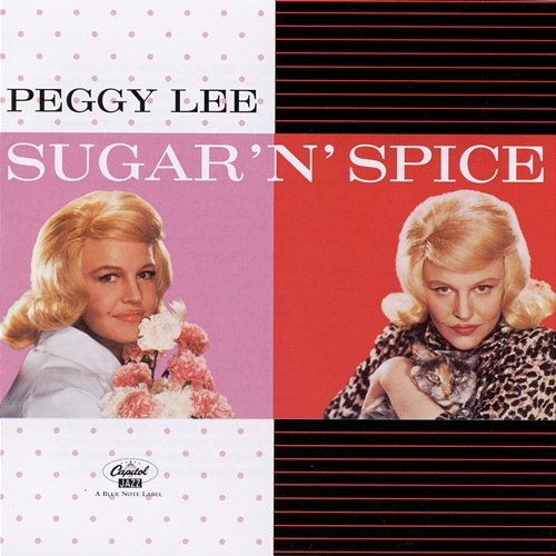 Sugar 'N' Spice Peggy Lee