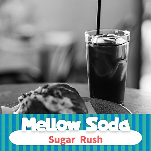 Sugar Rush Mellow Soda