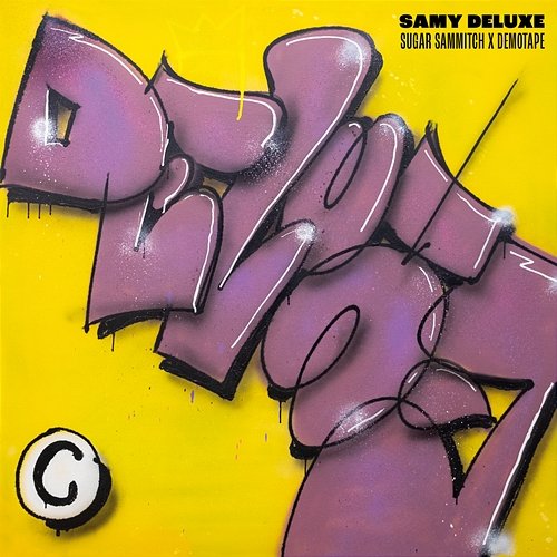 Sugar Sammitch x Demotape Samy Deluxe