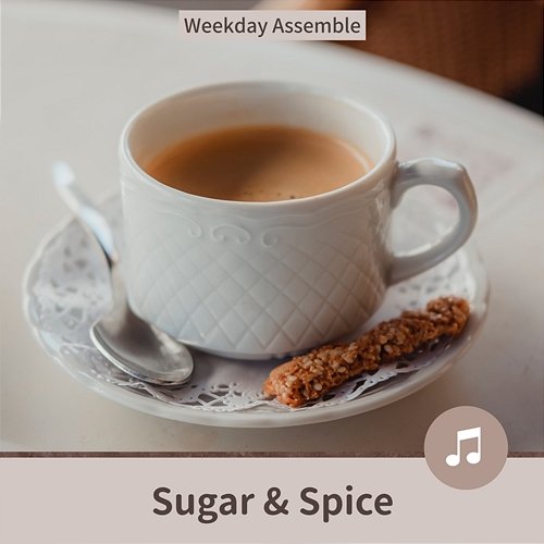Sugar & Spice Weekday Assemble