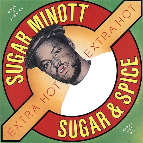 Sugar & Spice (Extra Hot) Sugar Minott