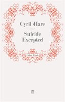 Suicide Excepted Hare Cyril