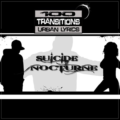 Suicide Nocturne 100 Transitions
