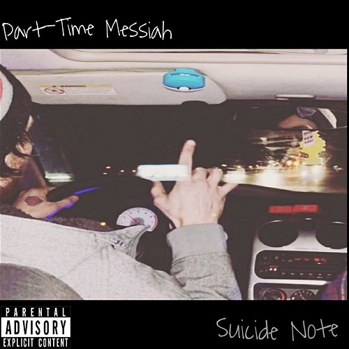 Suicide Note Part-Time Messiah