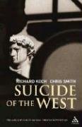 Suicide of the West Koch Richard, Smith Chris