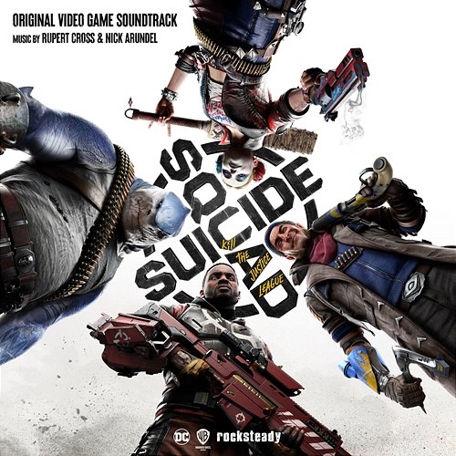 Suicide Squad: Kill the Justice League (Original Video Game Soundtrack) Rupert Cross & Nick Arundel