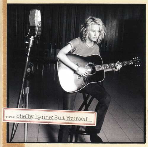 Suit Yourself Shelby Lynne