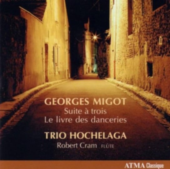 Suite A Trois / Le Livre Des Danceries Trio Hochelaga, Cram Robert