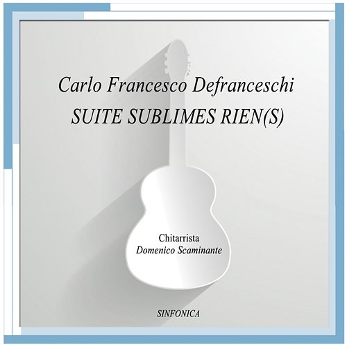 Suite sublimes rien(S) Domenico Scaminante