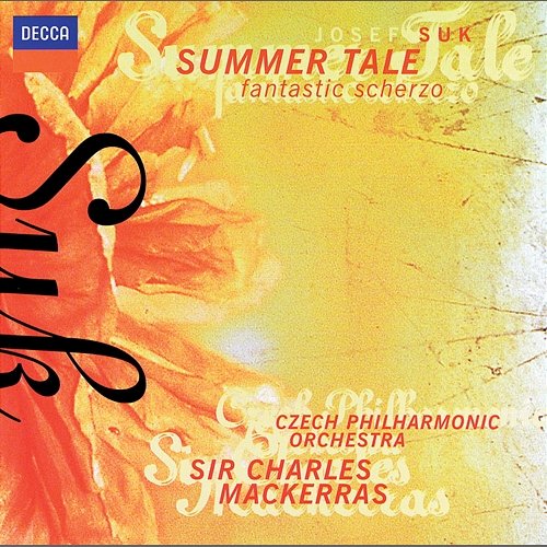 Suk: Summer Tale; Fantastic Scherzo Czech Philharmonic, Sir Charles Mackerras
